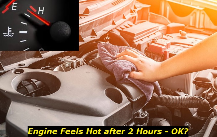 engine feels hot after 2 hours